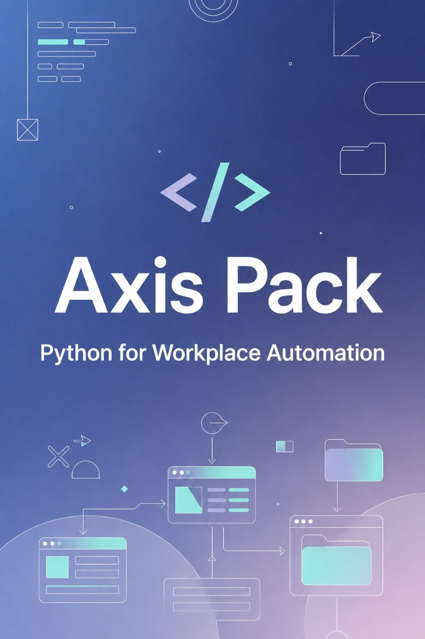 Digital cover graphic for 'Axis Pack: Python for Workplace Automation' featuring a blue and purple gradient background with white and teal code symbols and minimalist tech illustrations.